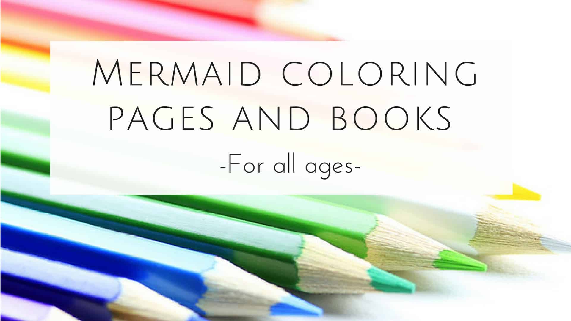 mermaid coloring pages and books for adults and children