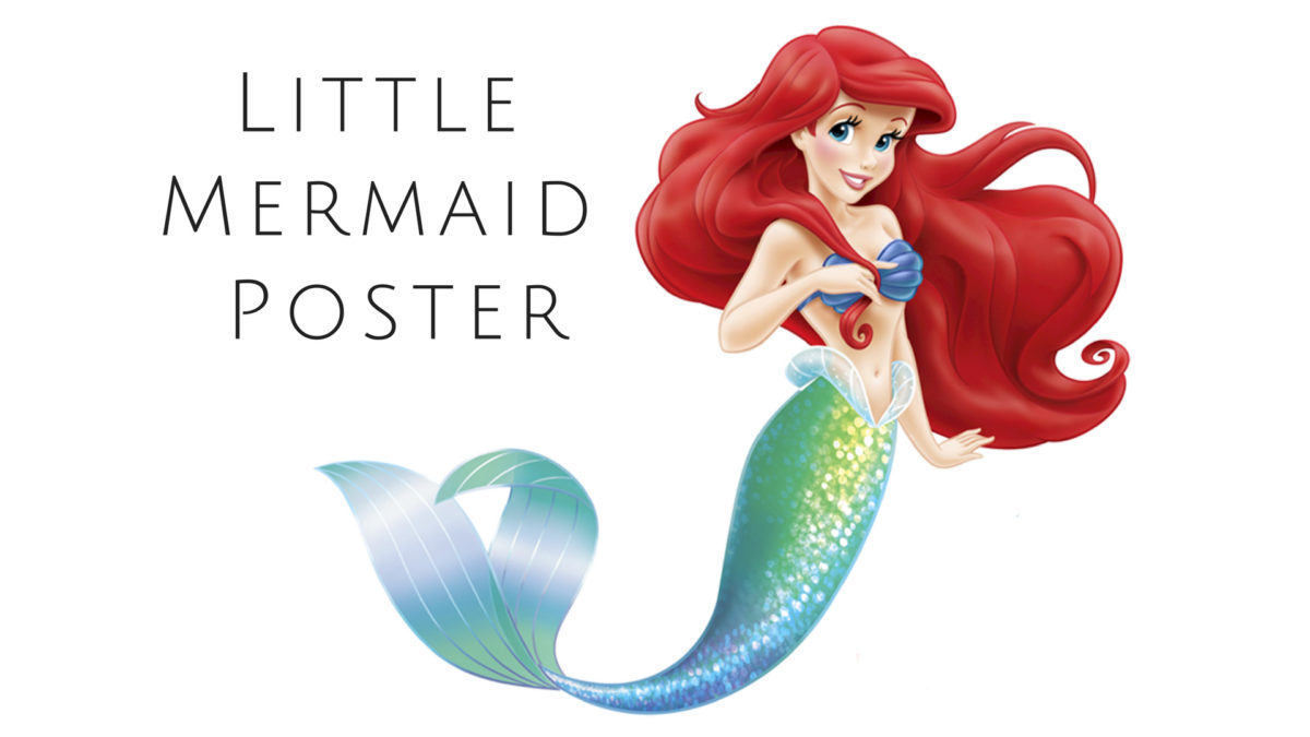 Best Little Mermaid Poster Ideas For You AND Your Kids