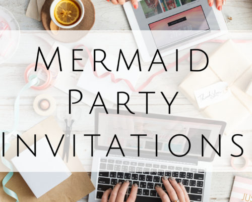 Mermaid party invitations