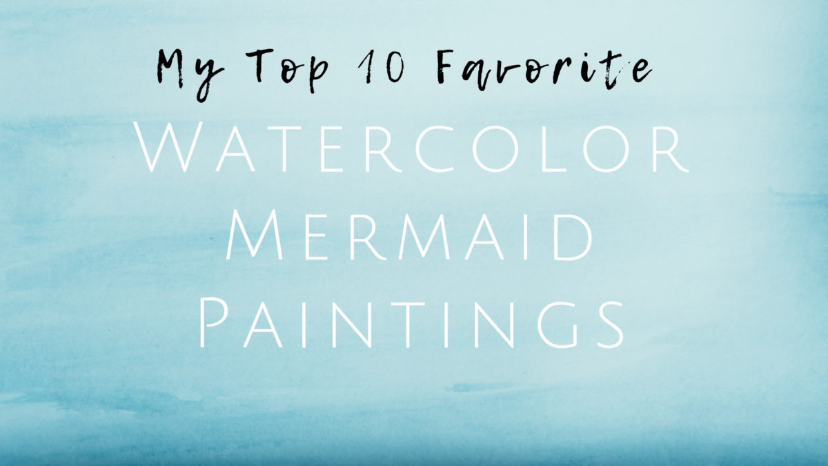 Watercolor Mermaid Paintings