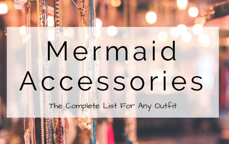 mermaid accessories