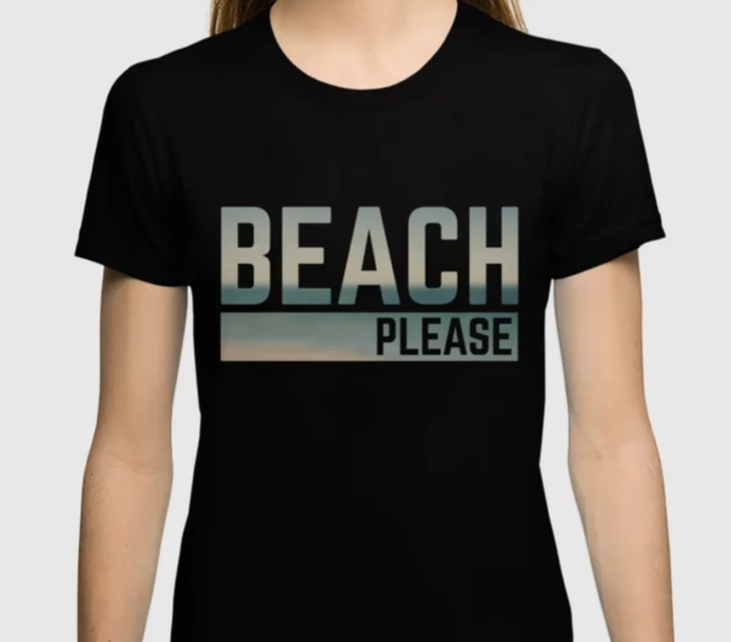 beach please shirt