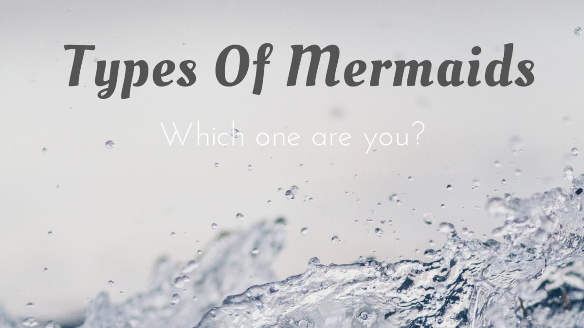 Types Of Mermaids